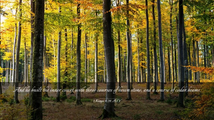 Picture 03 - 1 Kings 6:36 ASV Desktop Wallpaper - And he built the inner court with three courses - Desktop Bible Verse Wallpaper