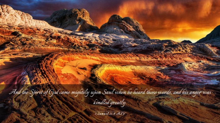 Picture 03 - 1 Samuel 11:6 ASV Desktop Wallpaper - And the Spirit of God came mightily upon Saul - Desktop Bible Verse Wallpaper