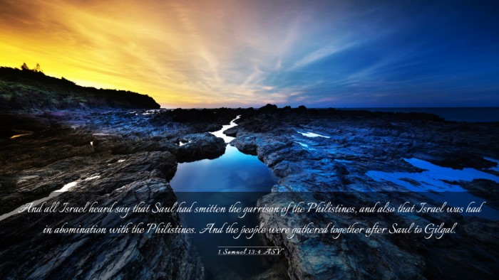 Picture 03 - 1 Samuel 13:4 ASV Desktop Wallpaper - And all Israel heard say that Saul had smitten - Desktop Bible Verse Wallpaper