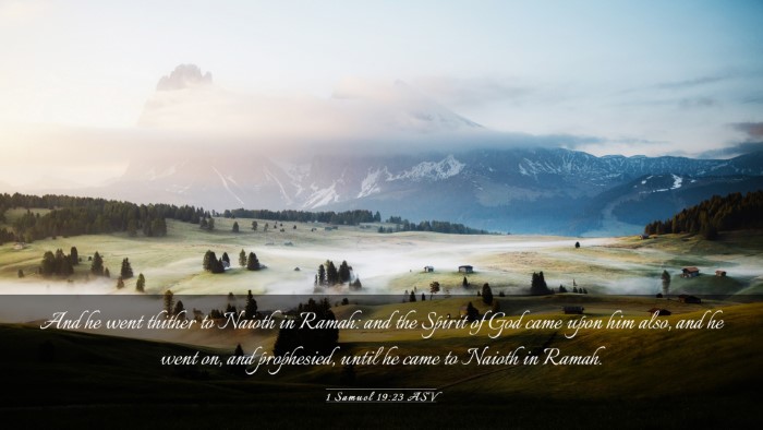 Picture 03 - 1 Samuel 19:23 ASV Desktop Wallpaper - And he went thither to Naioth in Ramah: and the - Desktop Bible Verse Wallpaper