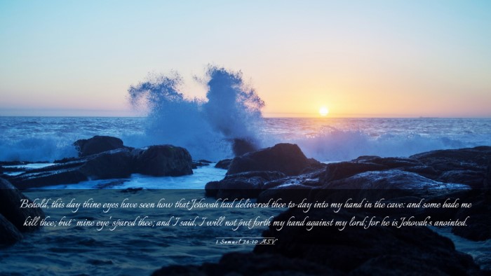 Picture 03 - 1 Samuel 24:10 ASV Desktop Wallpaper - Behold, this day thine eyes have seen how that - Desktop Bible Verse Wallpaper