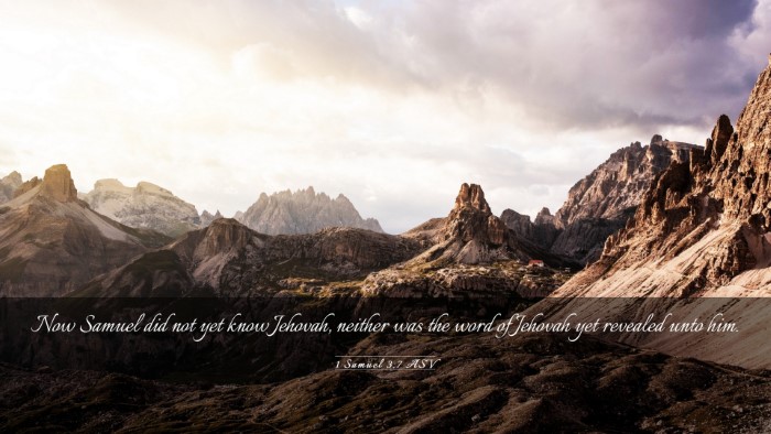 Picture 03 - 1 Samuel 3:7 ASV Desktop Wallpaper - Now Samuel did not yet know Jehovah, neither was - Desktop Bible Verse Wallpaper