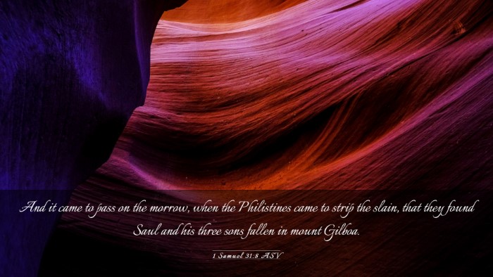 Picture 03 - 1 Samuel 31:8 ASV Desktop Wallpaper - And it came to pass on the morrow, when the - Desktop Bible Verse Wallpaper
