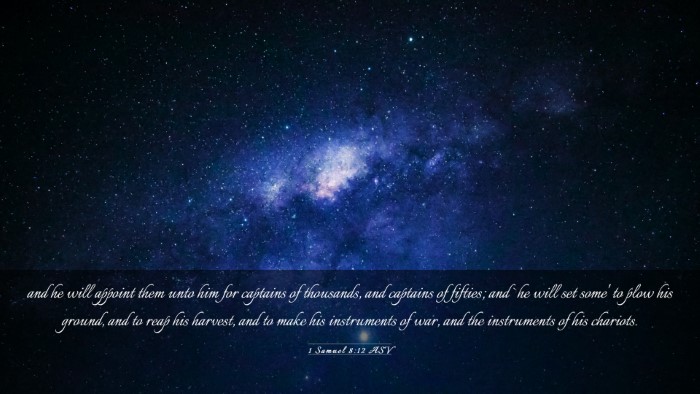 Picture 03 - 1 Samuel 8:12 ASV Desktop Wallpaper - and he will appoint them unto him for captains of - Desktop Bible Verse Wallpaper