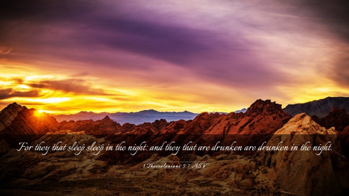 Picture 03 - 1 Thessalonians 5:7 ASV Desktop Wallpaper - For they that sleep sleep in the night: and they - Desktop Bible Verse Wallpaper