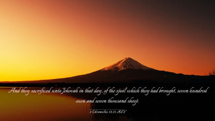 Picture 03 - 2 Chronicles 15:11 ASV Desktop Wallpaper - And they sacrificed unto Jehovah in that day, of - Desktop Bible Verse Wallpaper
