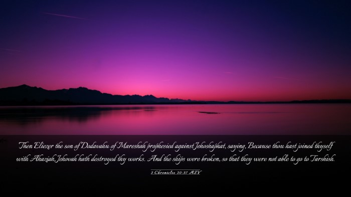 Picture 03 - 2 Chronicles 20:37 ASV Desktop Wallpaper - Then Eliezer the son of Dodavahu of Mareshah - Desktop Bible Verse Wallpaper