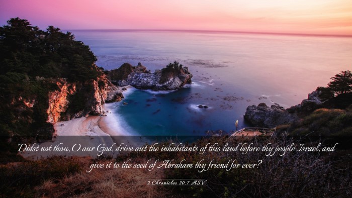 Picture 03 - 2 Chronicles 20:7 ASV Desktop Wallpaper - Didst not thou, O our God, drive out the - Desktop Bible Verse Wallpaper