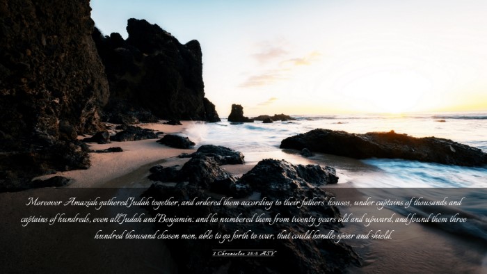 Picture 03 - 2 Chronicles 25:5 ASV Desktop Wallpaper - Moreover Amaziah gathered Judah together, and - Desktop Bible Verse Wallpaper