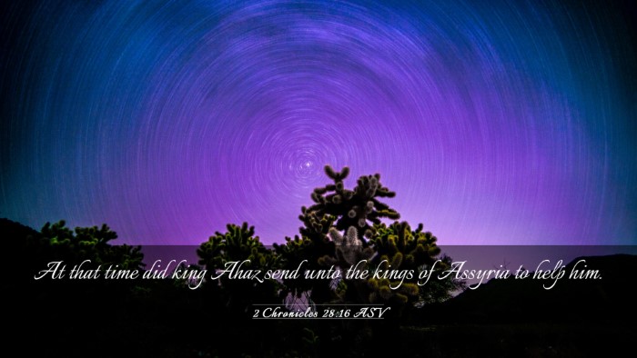 Picture 03 - 2 Chronicles 28:16 ASV Desktop Wallpaper - At that time did king Ahaz send unto the kings of - Desktop Bible Verse Wallpaper