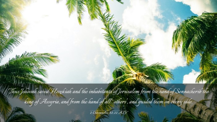 Picture 03 - 2 Chronicles 32:22 ASV Desktop Wallpaper - Thus Jehovah saved Hezekiah and the inhabitants - Desktop Bible Verse Wallpaper