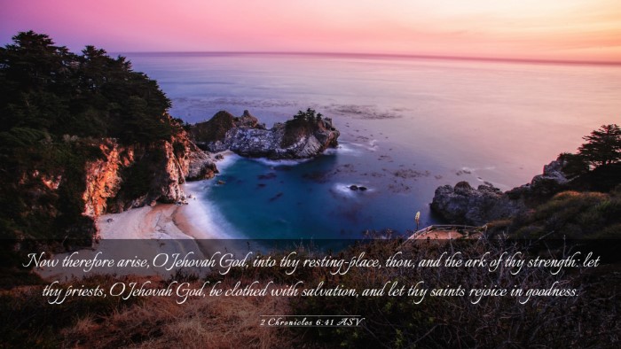 Picture 03 - 2 Chronicles 6:41 ASV Desktop Wallpaper - Now therefore arise, O Jehovah God, into thy - Desktop Bible Verse Wallpaper