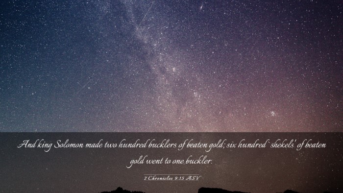 Picture 03 - 2 Chronicles 9:15 ASV Desktop Wallpaper - And king Solomon made two hundred bucklers of - Desktop Bible Verse Wallpaper