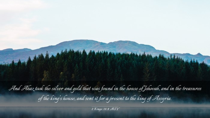 Picture 03 - 2 Kings 16:8 ASV Desktop Wallpaper - And Ahaz took the silver and gold that was found - Desktop Bible Verse Wallpaper