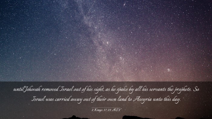 Picture 03 - 2 Kings 17:23 ASV Desktop Wallpaper - until Jehovah removed Israel out of his sight, as - Desktop Bible Verse Wallpaper