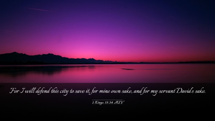 Picture 03 - 2 Kings 19:34 ASV Desktop Wallpaper - For I will defend this city to save it, for mine - Desktop Bible Verse Wallpaper