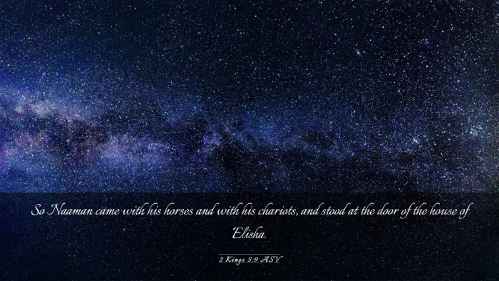 Picture 03 - 2 Kings 5:9 ASV Desktop Wallpaper - So Naaman came with his horses and with his - Desktop Bible Verse Wallpaper