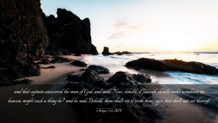Picture 03 - 2 Kings 7:19 ASV Desktop Wallpaper - and that captain answered the man of God, and - Desktop Bible Verse Wallpaper