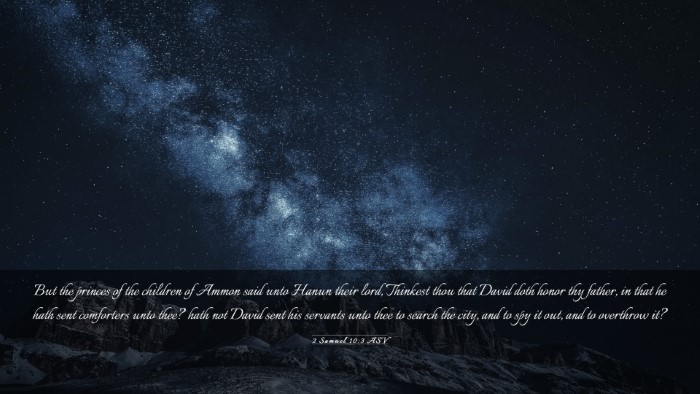 Picture 03 - 2 Samuel 10:3 ASV Desktop Wallpaper - But the princes of the children of Ammon said - Desktop Bible Verse Wallpaper