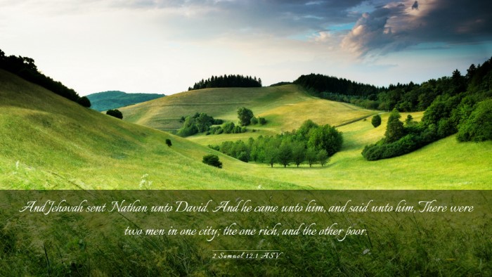 Picture 03 - 2 Samuel 12:1 ASV Desktop Wallpaper - And Jehovah sent Nathan unto David. And he came - Desktop Bible Verse Wallpaper