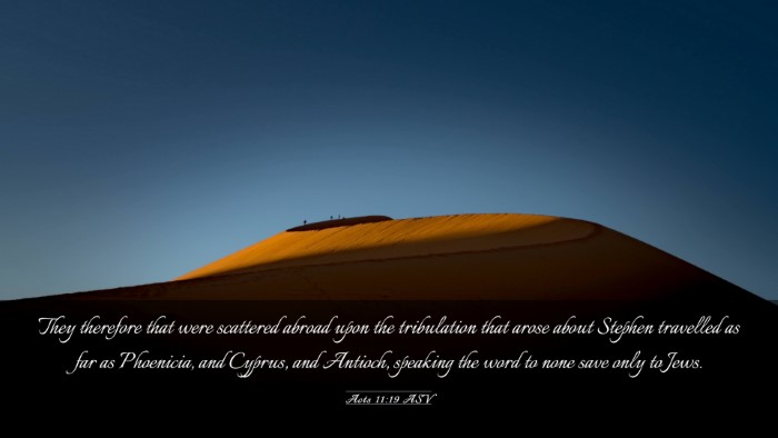 Picture 03 - Acts 11:19 ASV Desktop Wallpaper - They therefore that were scattered abroad upon - Desktop Bible Verse Wallpaper