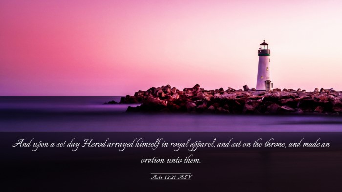 Picture 03 - Acts 12:21 ASV Desktop Wallpaper - And upon a set day Herod arrayed himself in royal - Desktop Bible Verse Wallpaper
