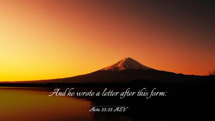 Picture 03 - Acts 23:25 ASV Desktop Wallpaper - And he wrote a letter after this - Desktop Bible Verse Wallpaper