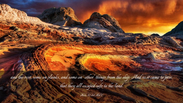 Picture 03 - Acts 27:44 ASV Desktop Wallpaper - and the rest, some on planks, and some on `other' - Desktop Bible Verse Wallpaper