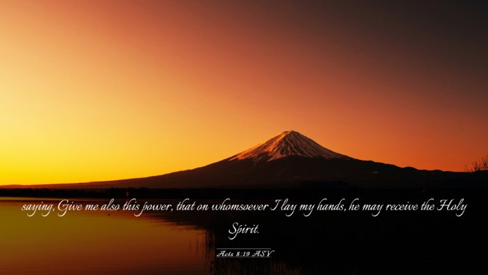 Picture 03 - Acts 8:19 ASV Desktop Wallpaper - saying, Give me also this power, that on - Desktop Bible Verse Wallpaper