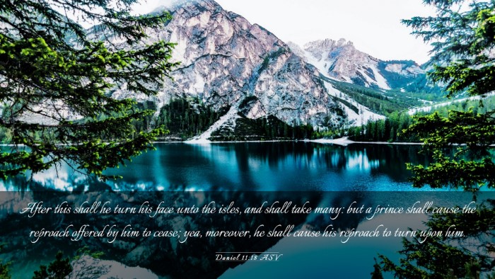 Picture 03 - Daniel 11:18 ASV Desktop Wallpaper - After this shall he turn his face unto the isles, - Desktop Bible Verse Wallpaper