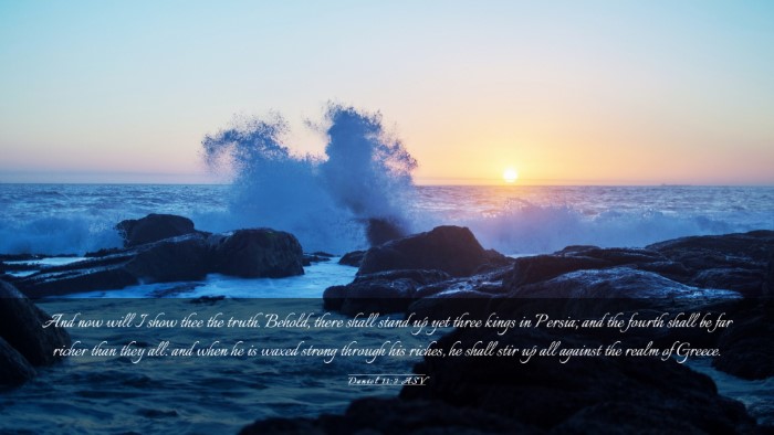 Picture 03 - Daniel 11:2 ASV Desktop Wallpaper - And now will I show thee the truth. Behold, there - Desktop Bible Verse Wallpaper