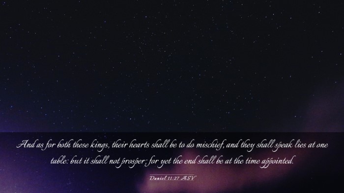 Picture 03 - Daniel 11:27 ASV Desktop Wallpaper - And as for both these kings, their hearts shall - Desktop Bible Verse Wallpaper