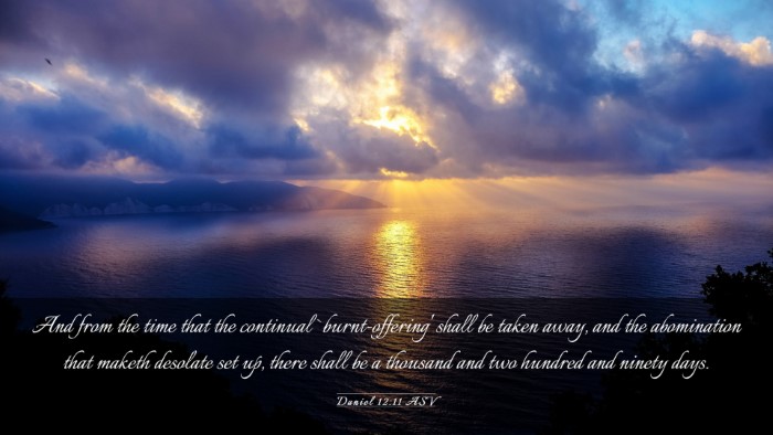Picture 03 - Daniel 12:11 ASV Desktop Wallpaper - And from the time that the continual - Desktop Bible Verse Wallpaper