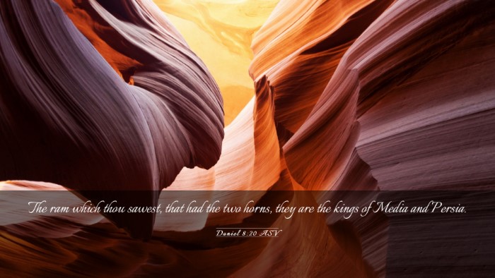 Picture 03 - Daniel 8:20 ASV Desktop Wallpaper - The ram which thou sawest, that had the two - Desktop Bible Verse Wallpaper