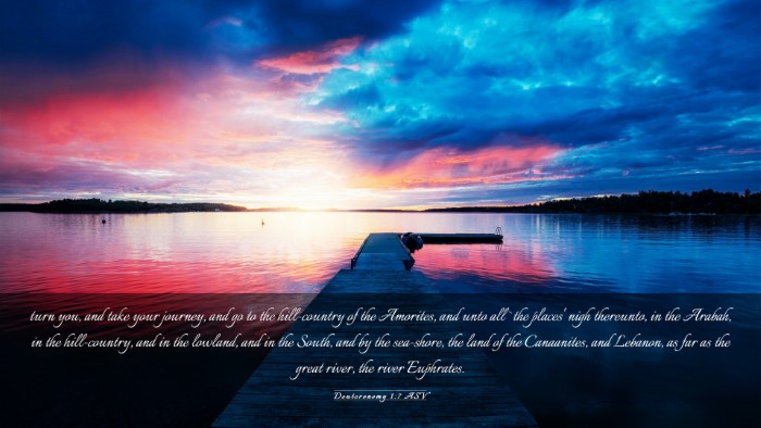 Picture 03 - Deuteronomy 1:7 ASV Desktop Wallpaper - turn you, and take your journey, and go to the - Desktop Bible Verse Wallpaper