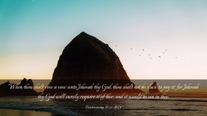 Picture 03 - Deuteronomy 23:21 ASV Desktop Wallpaper - When thou shalt vow a vow unto Jehovah thy God, - Desktop Bible Verse Wallpaper