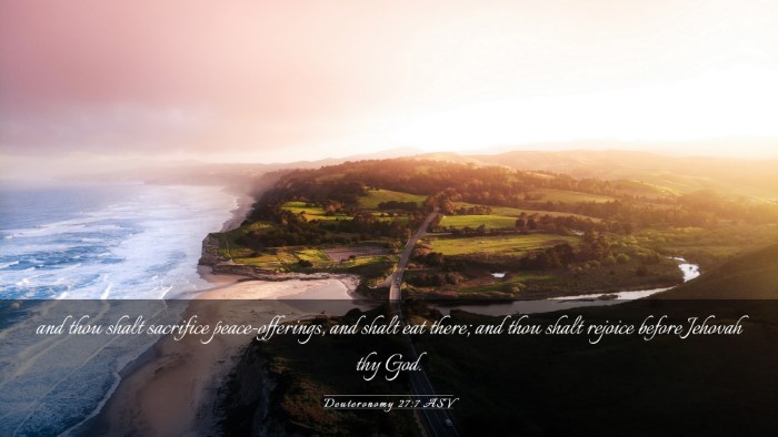 Picture 03 - Deuteronomy 27:7 ASV Desktop Wallpaper - and thou shalt sacrifice peace-offerings, and - Desktop Bible Verse Wallpaper