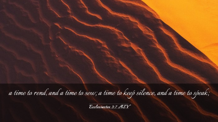 Picture 03 - Ecclesiastes 3:7 ASV Desktop Wallpaper - a time to rend, and a time to sew; a time to keep - Desktop Bible Verse Wallpaper