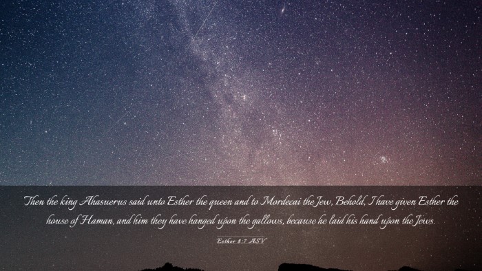 Picture 03 - Esther 8:7 ASV Desktop Wallpaper - Then the king Ahasuerus said unto Esther the - Desktop Bible Verse Wallpaper
