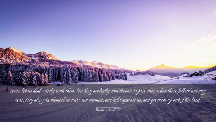 Picture 03 - Exodus 1:10 ASV Desktop Wallpaper - come, let us deal wisely with them, lest they - Desktop Bible Verse Wallpaper