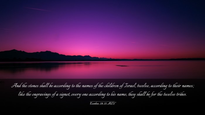 Picture 03 - Exodus 28:21 ASV Desktop Wallpaper - And the stones shall be according to the names of - Desktop Bible Verse Wallpaper