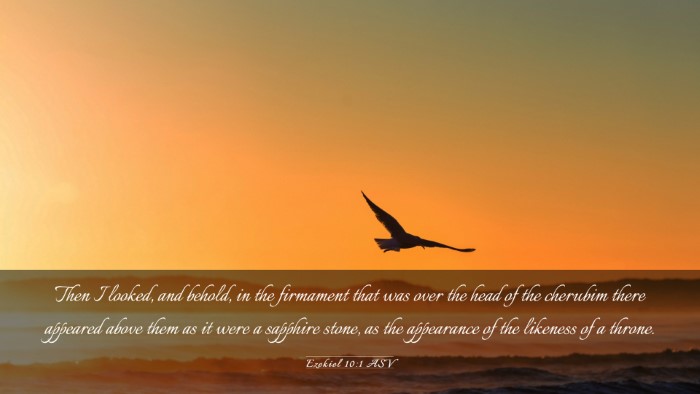 Picture 03 - Ezekiel 10:1 ASV Desktop Wallpaper - Then I looked, and behold, in the firmament that - Desktop Bible Verse Wallpaper
