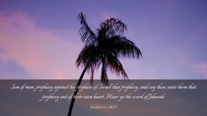 Picture 03 - Ezekiel 13:2 ASV Desktop Wallpaper - Son of man, prophesy against the prophets of - Desktop Bible Verse Wallpaper