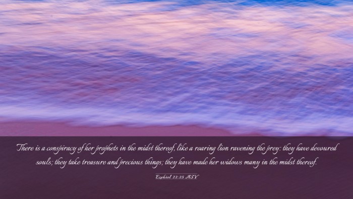 Picture 03 - Ezekiel 22:25 ASV Desktop Wallpaper - There is a conspiracy of her prophets in the - Desktop Bible Verse Wallpaper