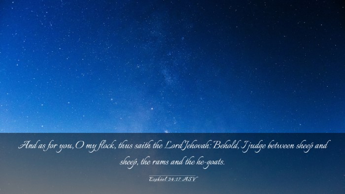 Picture 03 - Ezekiel 34:17 ASV Desktop Wallpaper - And as for you, O my flock, thus saith the Lord - Desktop Bible Verse Wallpaper