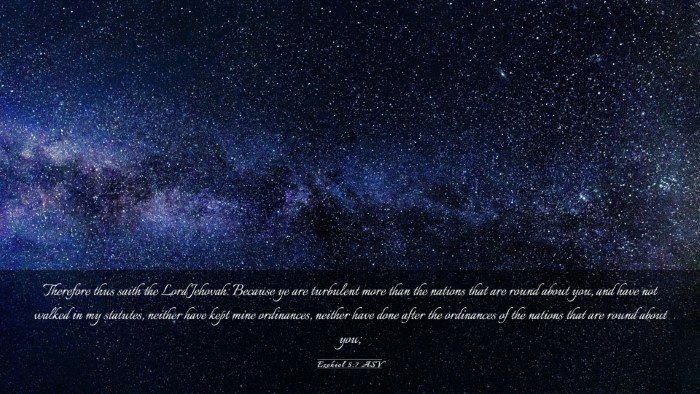 Picture 03 - Ezekiel 5:7 ASV Desktop Wallpaper - Therefore thus saith the Lord Jehovah: Because ye - Desktop Bible Verse Wallpaper