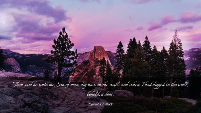 Picture 03 - Ezekiel 8:8 ASV Desktop Wallpaper - Then said he unto me, Son of man, dig now in the - Desktop Bible Verse Wallpaper