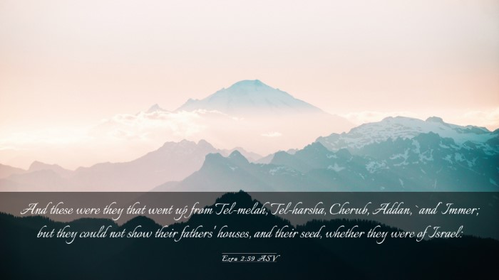 Picture 03 - Ezra 2:59 ASV Desktop Wallpaper - And these were they that went up from Tel-melah, - Desktop Bible Verse Wallpaper