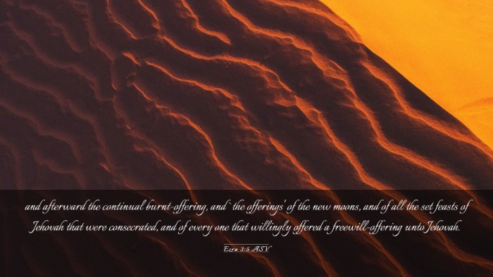 Picture 03 - Ezra 3:5 ASV Desktop Wallpaper - and afterward the continual burnt-offering, and - Desktop Bible Verse Wallpaper