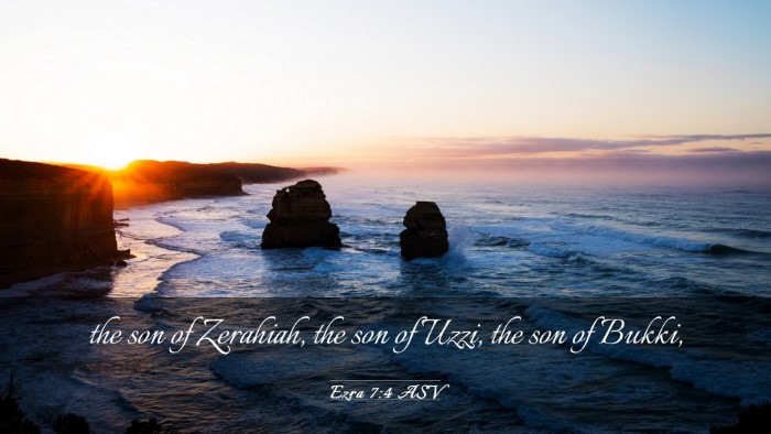 Picture 03 - Ezra 7:4 ASV Desktop Wallpaper - the son of Zerahiah, the son of Uzzi, the son of - Desktop Bible Verse Wallpaper